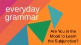 Are you in the mood to learn the subjunctive?